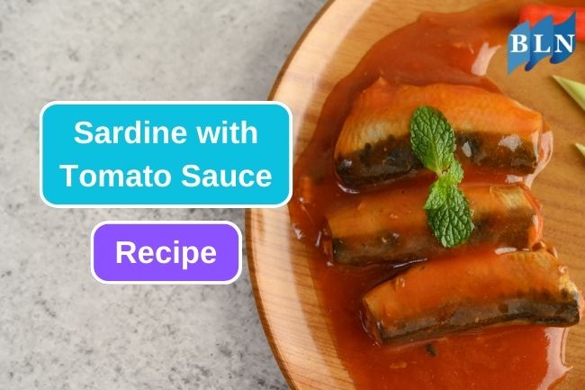 Homemade Sardine with Tomato Sauce Recipe